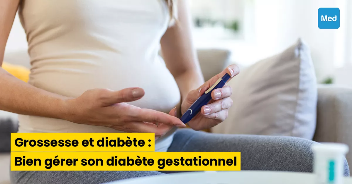 Grossesse et diabète : Bien gérer son diabète gestationnel